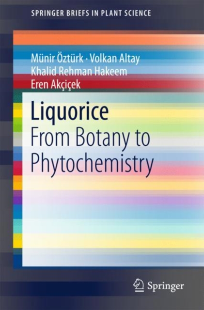 Liquorice : From Botany to Phytochemistry, EPUB eBook