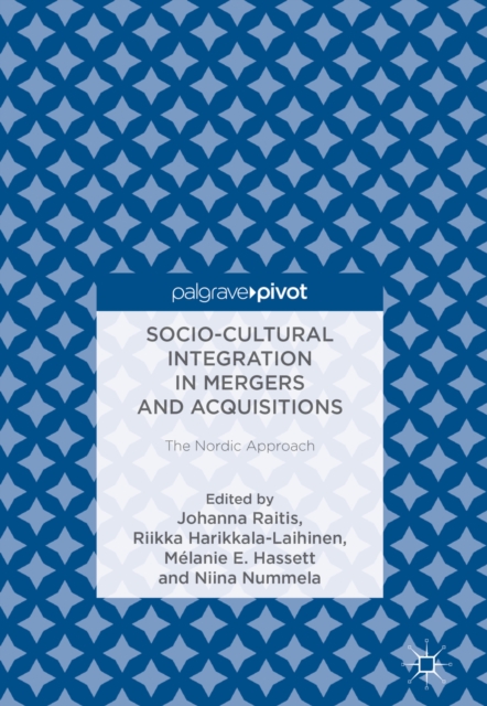 Socio-Cultural Integration in Mergers and Acquisitions : The Nordic Approach, EPUB eBook