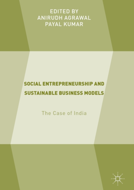 Social Entrepreneurship and Sustainable Business Models : The Case of India, EPUB eBook