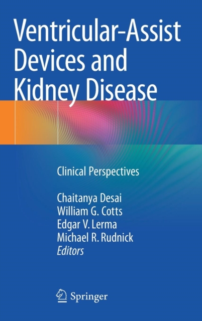 Ventricular-Assist Devices and Kidney Disease : Clinical Perspectives, Hardback Book