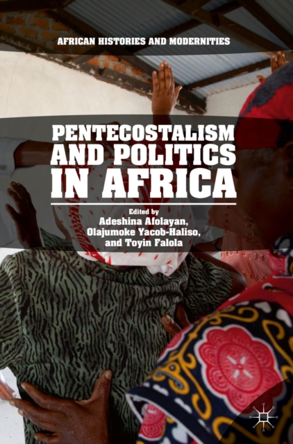 Pentecostalism and Politics in Africa, EPUB eBook