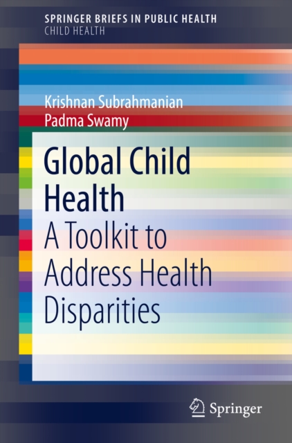 Global Child Health : A Toolkit to Address Health Disparities, EPUB eBook