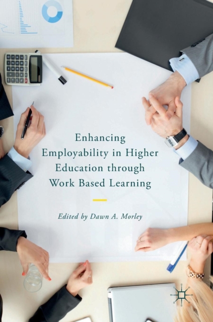 Enhancing Employability in Higher Education through Work Based Learning, Hardback Book