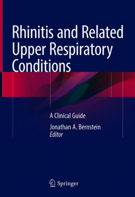 Rhinitis and Related Upper Respiratory Conditions : A Clinical Guide, Hardback Book