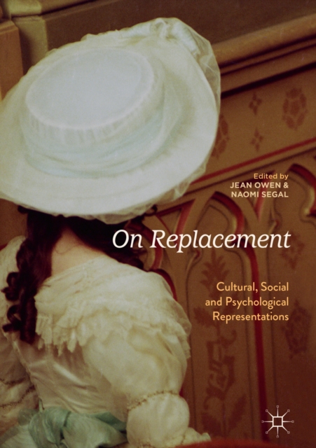 On Replacement : Cultural, Social and Psychological Representations, EPUB eBook