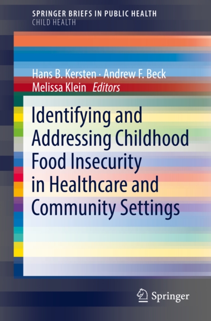 Identifying and Addressing Childhood Food Insecurity in Healthcare and Community Settings, EPUB eBook
