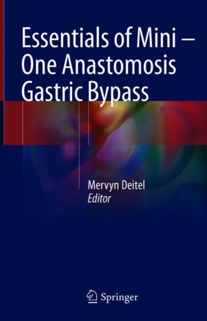 Essentials of Mini - One Anastomosis Gastric Bypass, Hardback Book