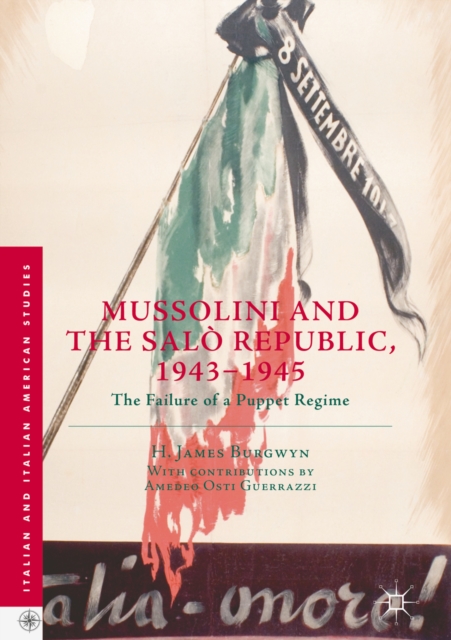 Mussolini and the Salo Republic, 1943-1945 : The Failure of a Puppet Regime, EPUB eBook