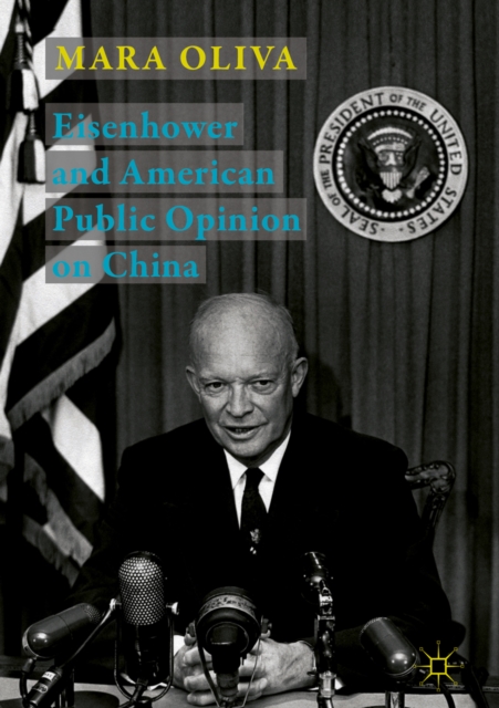 Eisenhower and American Public Opinion on China, EPUB eBook