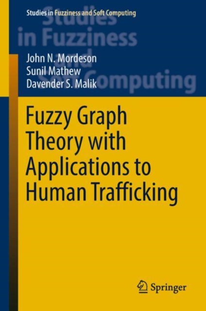 Fuzzy Graph Theory with Applications to Human Trafficking, EPUB eBook