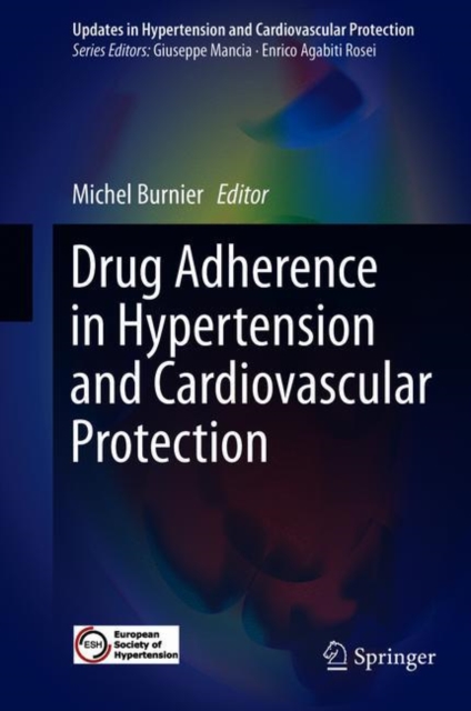 Drug Adherence in Hypertension and Cardiovascular Protection, Hardback Book