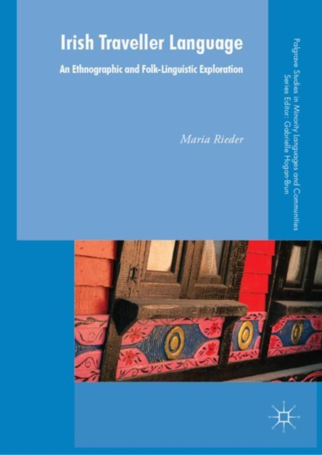 Irish Traveller Language : An Ethnographic and Folk-Linguistic Exploration, EPUB eBook