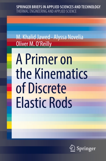 A Primer on the Kinematics of Discrete Elastic Rods, EPUB eBook