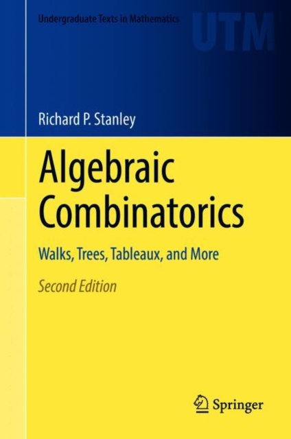 Algebraic Combinatorics : Walks, Trees, Tableaux, and More, Hardback Book