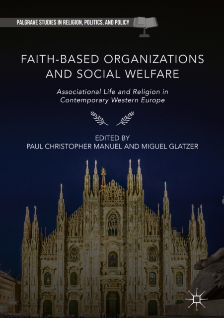 Faith-Based Organizations and Social Welfare : Associational Life and Religion in Contemporary Western Europe, EPUB eBook