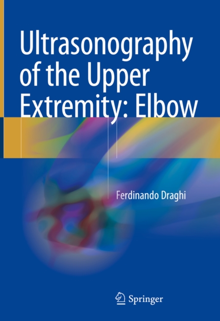 Ultrasonography of the Upper Extremity: Elbow, EPUB eBook