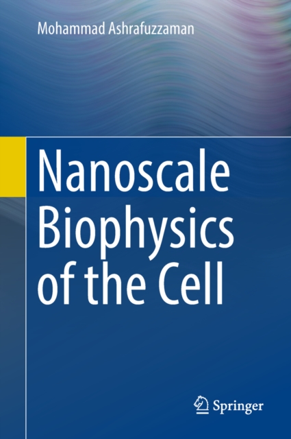 Nanoscale Biophysics of the Cell, EPUB eBook