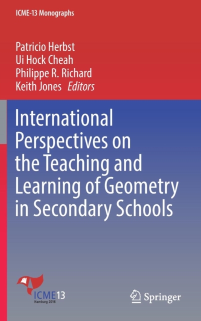 International Perspectives on the Teaching and Learning of Geometry in Secondary Schools, Hardback Book