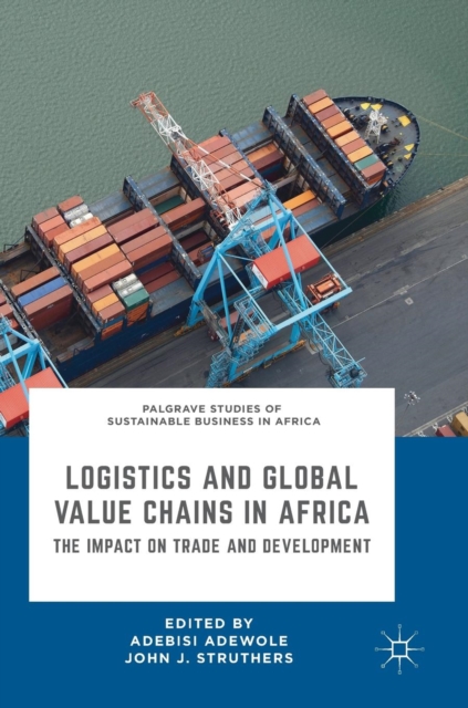 Logistics and Global Value Chains in Africa : The Impact on Trade and Development, Hardback Book