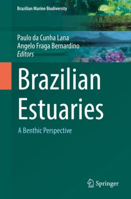 Brazilian Estuaries : A Benthic Perspective, EPUB eBook