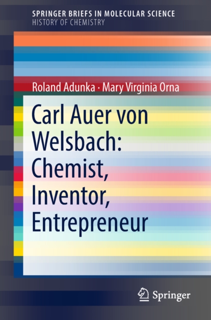 Carl Auer von Welsbach: Chemist, Inventor, Entrepreneur, EPUB eBook