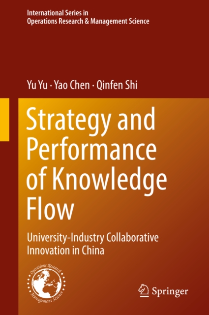 Strategy and Performance of Knowledge Flow : University-Industry Collaborative Innovation in China, EPUB eBook