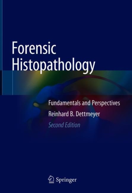 Forensic Histopathology : Fundamentals and Perspectives, Hardback Book