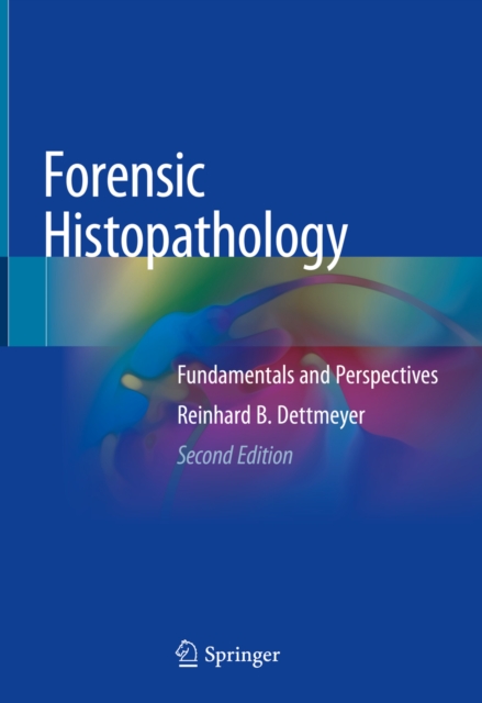 Forensic Histopathology : Fundamentals and Perspectives, EPUB eBook