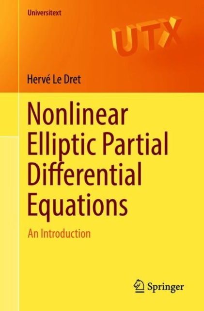 Nonlinear Elliptic Partial Differential Equations : An Introduction, Paperback / softback Book