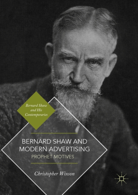 Bernard Shaw and Modern Advertising : Prophet Motives, EPUB eBook