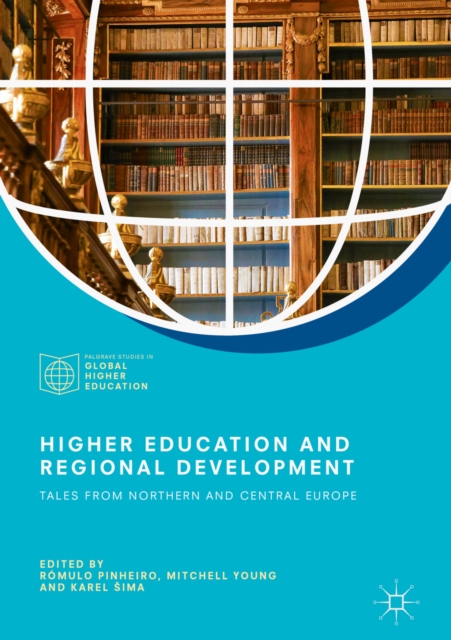 Higher Education and Regional Development : Tales from Northern and Central Europe, EPUB eBook