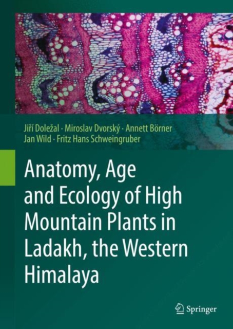 Anatomy, Age and Ecology of High Mountain Plants in Ladakh, the Western Himalaya, PDF eBook