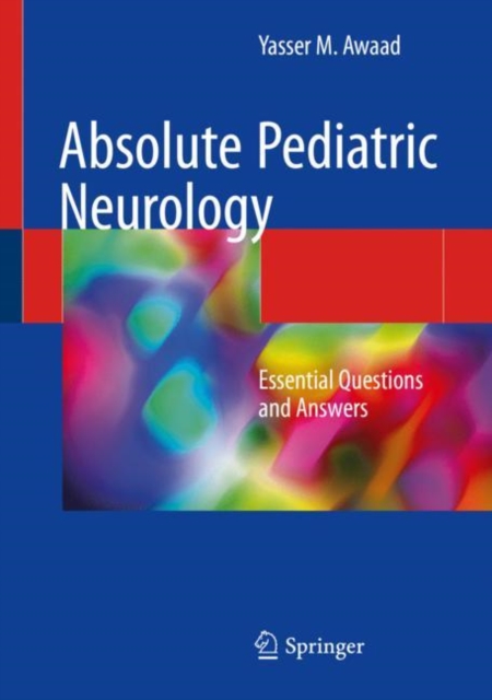 Absolute Pediatric Neurology : Essential Questions and Answers, Hardback Book