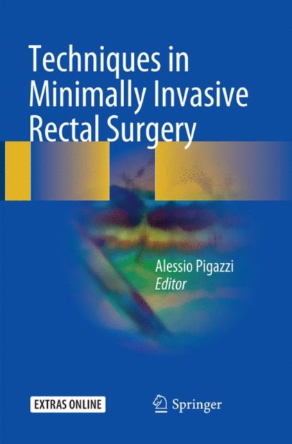 Techniques in Minimally Invasive Rectal Surgery, Paperback / softback Book