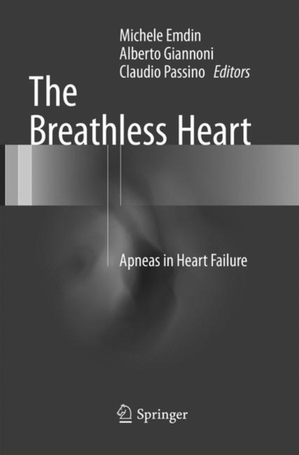 The Breathless Heart : Apneas in Heart Failure, Paperback / softback Book