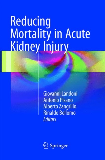 Reducing Mortality in Acute Kidney Injury, Paperback / softback Book