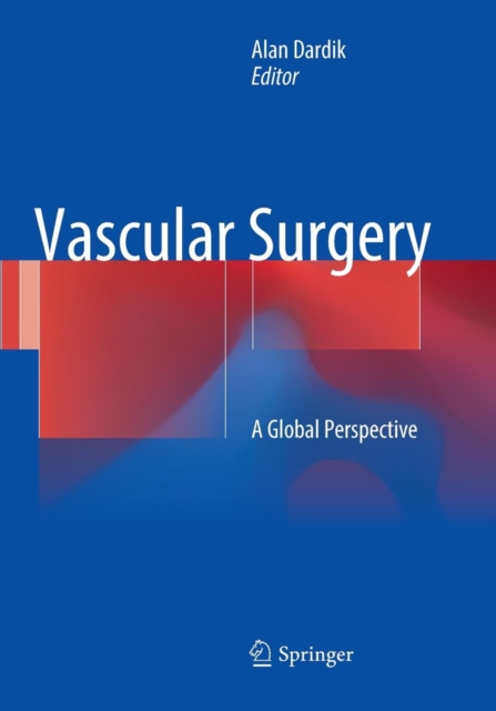 Vascular Surgery : A Global Perspective, Paperback / softback Book