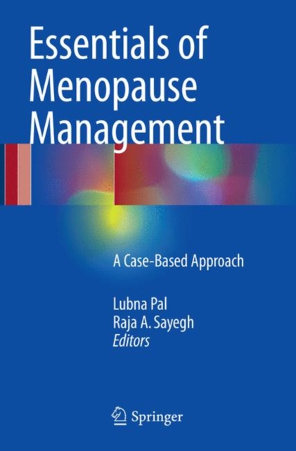 Essentials of Menopause Management : A Case-Based Approach, Paperback / softback Book