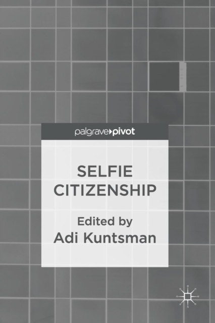 Selfie Citizenship, Paperback / softback Book