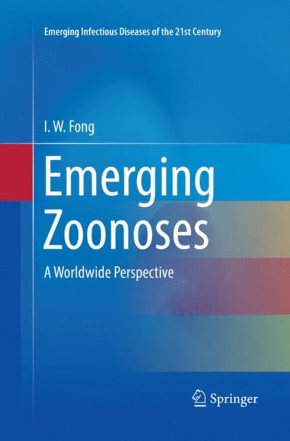 Emerging Zoonoses : A Worldwide Perspective, Paperback / softback Book