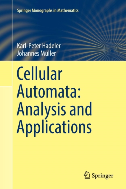 Cellular Automata: Analysis and Applications, Paperback / softback Book