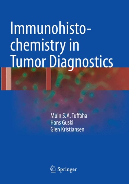 Immunohistochemistry in Tumor Diagnostics, Paperback / softback Book