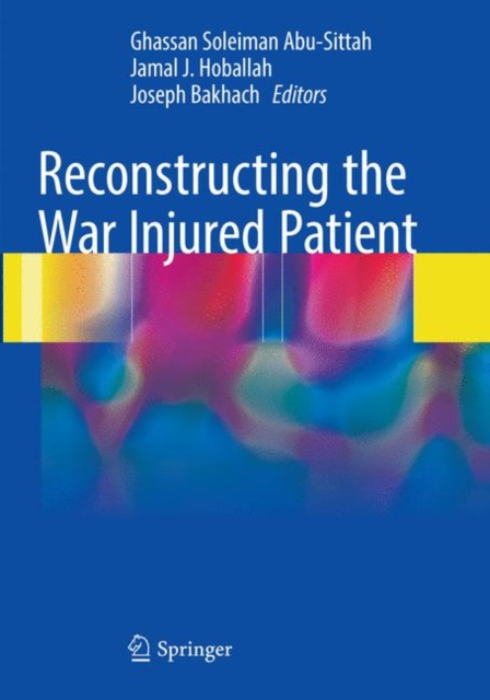 Reconstructing the War Injured Patient, Paperback / softback Book