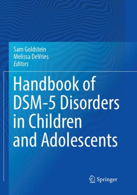 Handbook of DSM-5 Disorders in Children and Adolescents, Paperback / softback Book