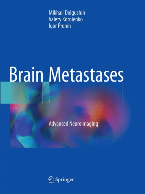 Brain Metastases : Advanced Neuroimaging, Paperback / softback Book