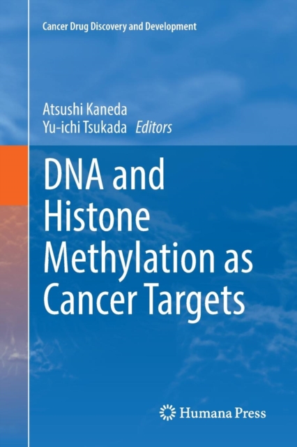 DNA and Histone Methylation as Cancer Targets, Paperback / softback Book