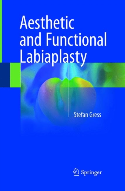 Aesthetic and Functional Labiaplasty, Paperback / softback Book