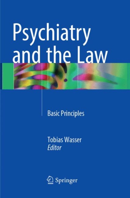 Psychiatry and the Law : Basic Principles, Paperback / softback Book