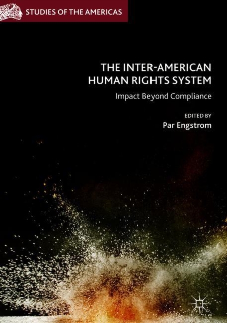 The Inter-American Human Rights System : Impact Beyond Compliance, Hardback Book