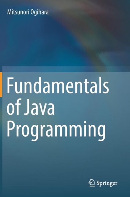 Fundamentals of Java Programming, Hardback Book